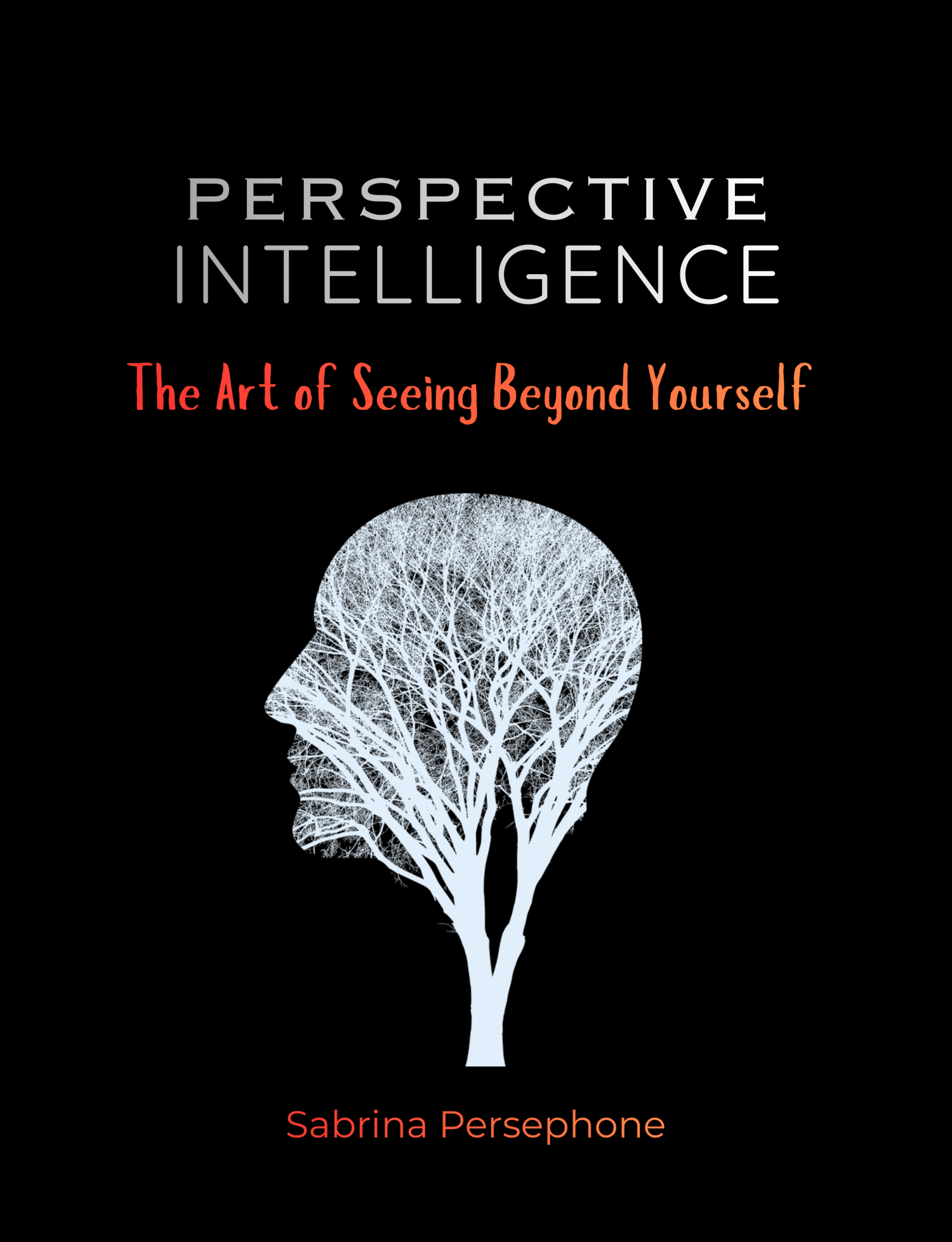 Perspective Intelligence - The Art of Seeing Beyond Yourself [Digital Copy] - Your Message in a Bottle
